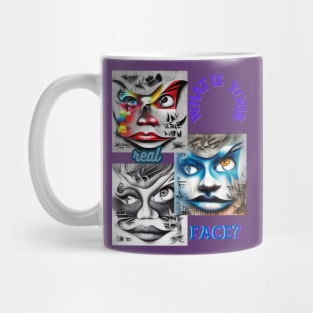 What is your real face? Mug